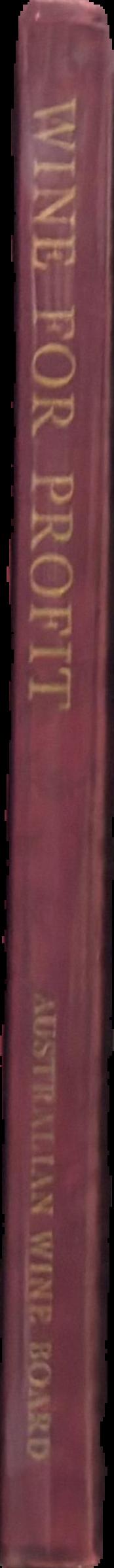 Wine for profit : knowing, selling Australian wine live spine