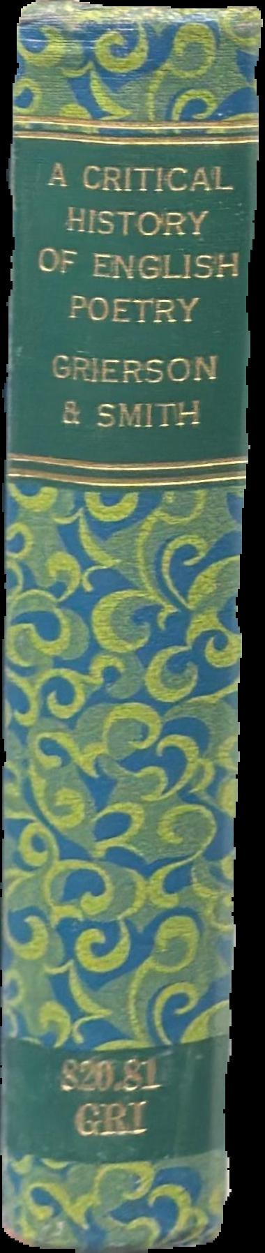 A critical history of English poetry / by Herbert J. C. Grierson ; & J. C. Smith live spine