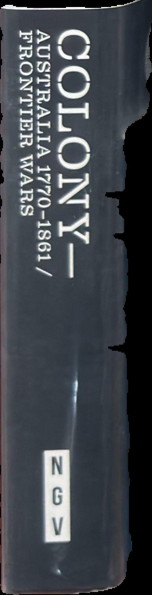 Colony : Australia 1770-1861 : Frontier wars live spine