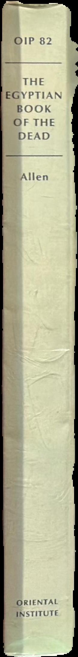 The Egyptian book of the dead : documents in the Oriental Institute Museum at the University of Chicago live spine