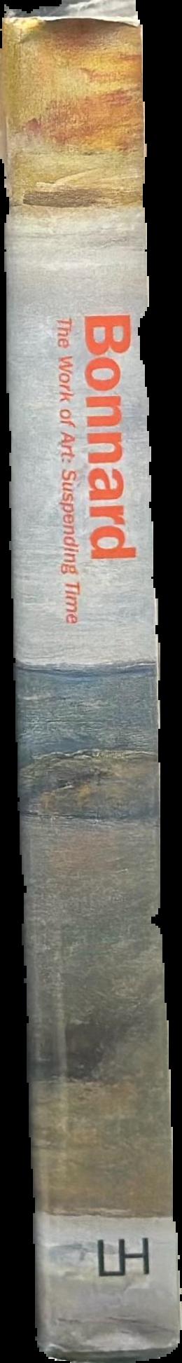 Pierre Bonnard : the work of art : suspending time live spine