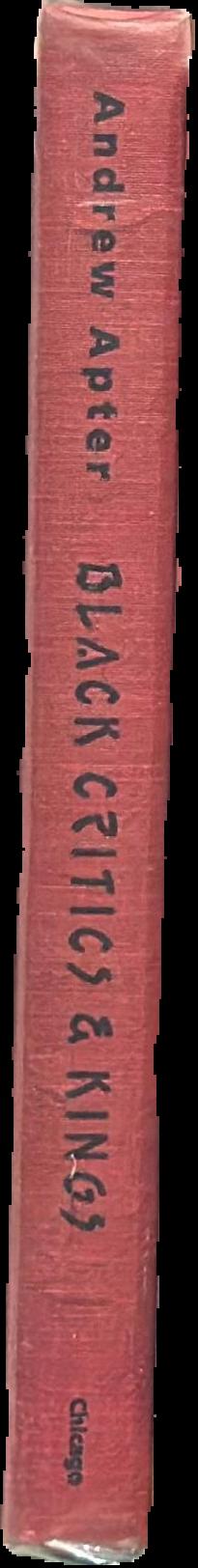 Black critics and kings : the hermeneutics of power in Yoruba society live spine