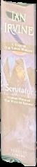 Scrutator : volume three of the well of echoes : a tale of three worlds / Ian Irvine live spine