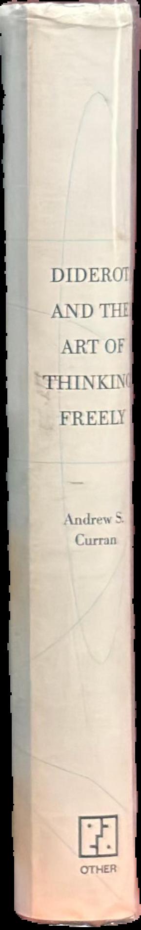 Diderot and the art of thinking freely live spine