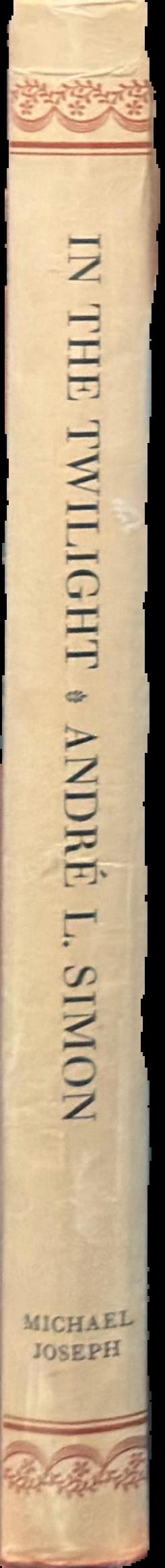 In the twilight / André L. Simon live spine