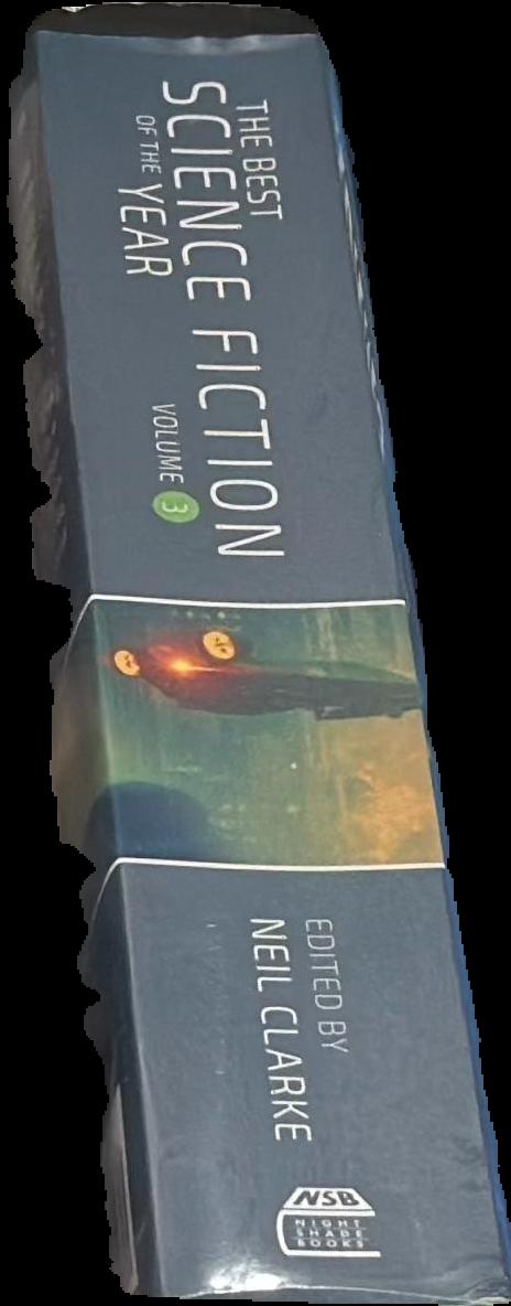 The best science fiction of the year volume 3 / Edited by Neil Clarke live spine