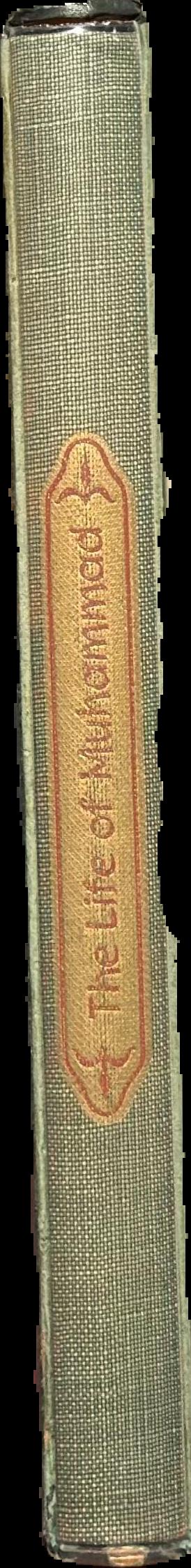 The life of Muhammad : apostle of Allah / Ibn Ishaq ; edited by Michael Edwardes live spine