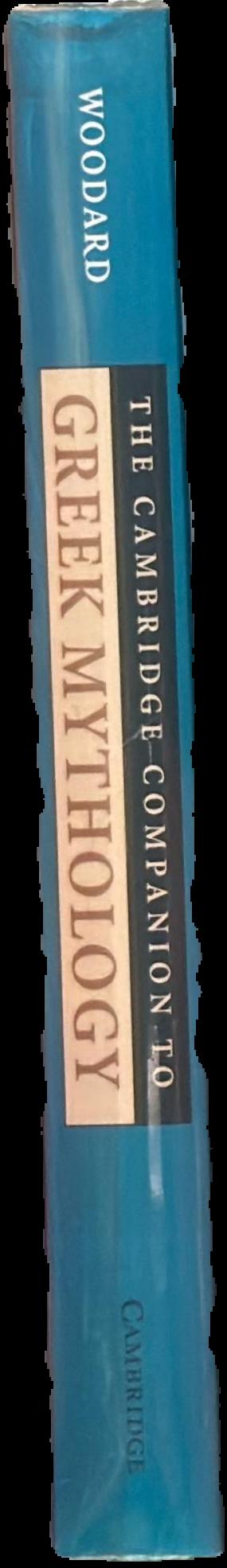 The Cambridge companion to Greek mythology / edited by Roger D. Woodard live spine