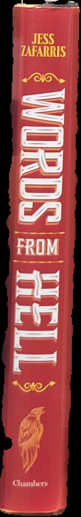 Words from hell : unearthing the darkest secrets of English etymology live spine