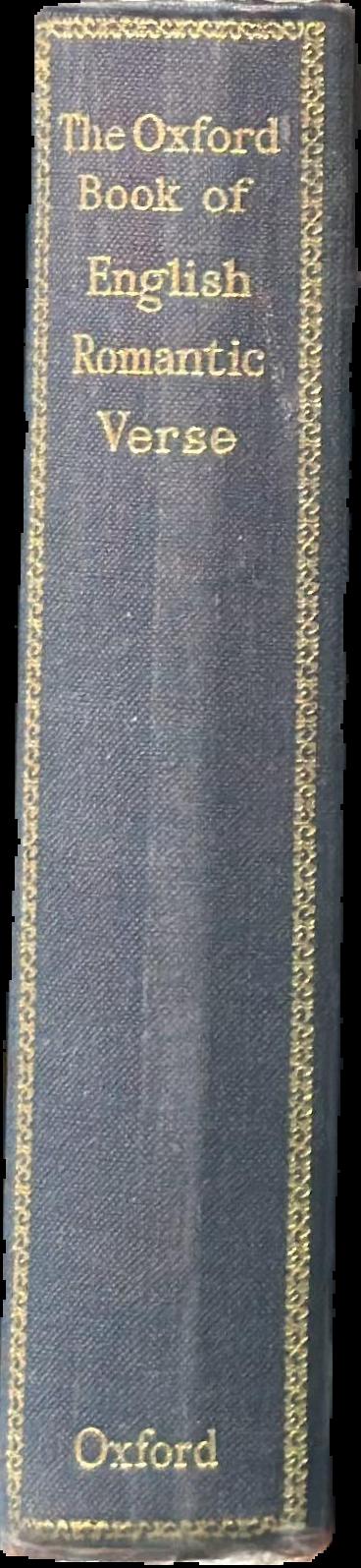 The Oxford book of English verse of the Romantic period, 1798-1837 / chosen by H. S. Milford live spine