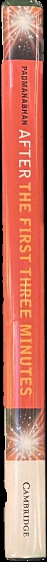 After the first three minutes : the story of our universe / T. Padmanabhan live spine