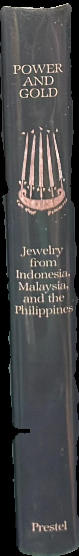 Power and gold : jewelry from Indonesia, Malaysia, and the Philippines from the collection of the Barbier-Mueller Museum, Geneva live spine