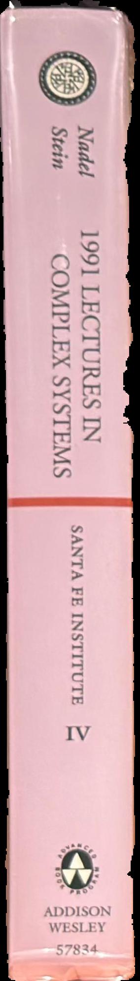 1991 Lectures in complex systems : the proceedings of the 1991 Complex Systems Summer School, Santa Fe, New Mexico, June 1991 live spine