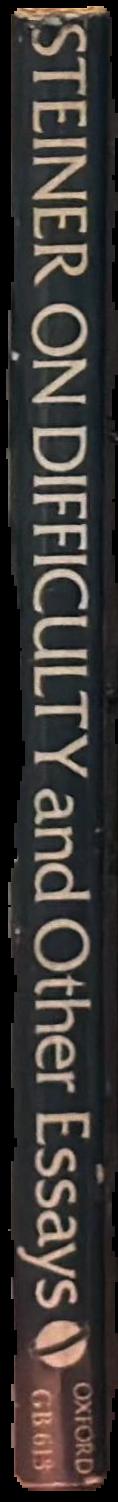 On difficulty and other essays / George Steiner live spine