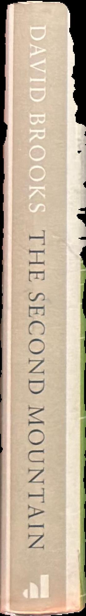 The second mountain : the quest for a moral life live spine