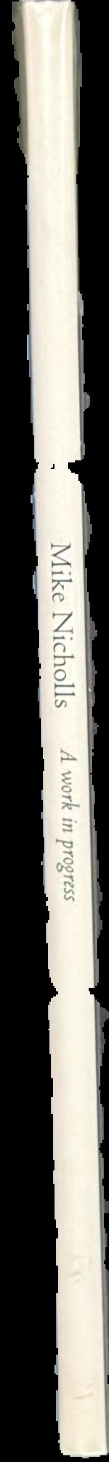 Mike Nicholls : a work in progress live spine