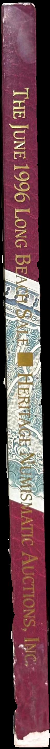 The May-June 1996 Long Beach sale featuring the Chestnut Hill collection, the Dr. Robert Sternberg collection … live spine