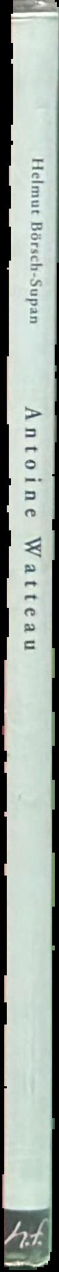 Antoine Watteau, 1684-1721 / Helmut Börsch-Supan live spine