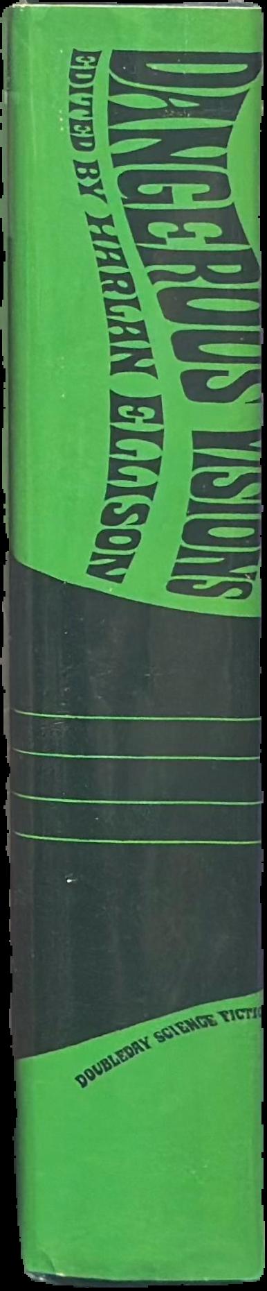 Dangerous visions : 33 original stories live spine