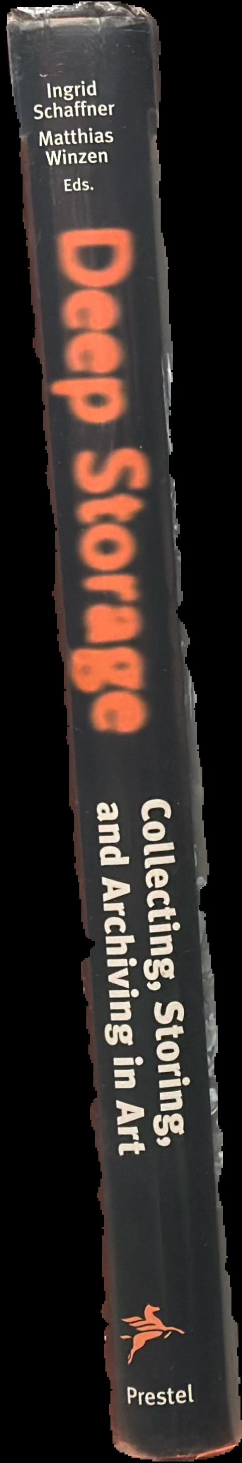 Deep storage : collecting, storing, and archiving in art live spine