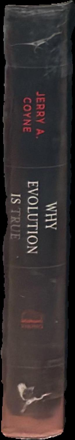 Why evolution is true / Jerry A. Coyne live spine