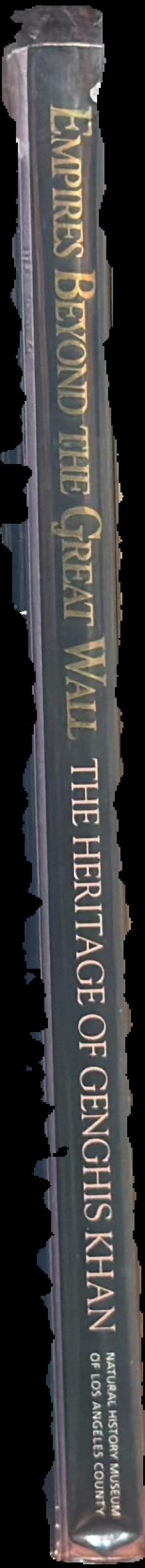 Empires beyond the great wall heritage of Genghis Khan live spine