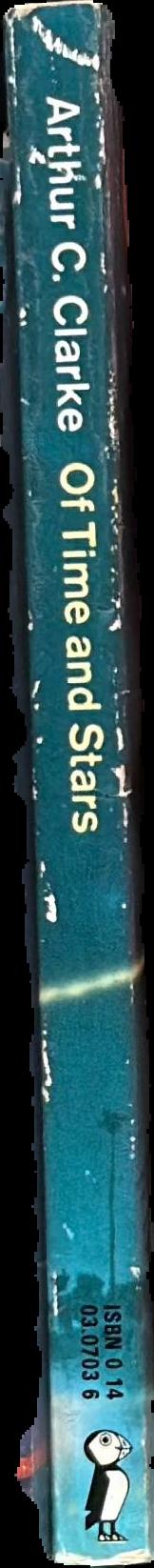 Of time and stars : the worlds of Arthur C. Clarke / with an introduction by J. B. Priestley live spine