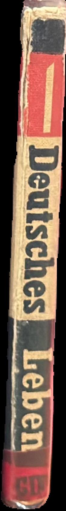 Deutches Leben part one / A. S. Macpherson, M.A. illustrated by H. Wiessenborn live spine