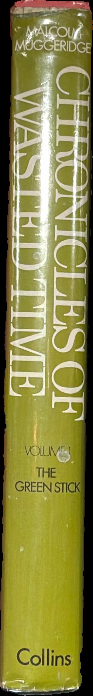 Chronicles of wasted time : 1 the green stick live spine