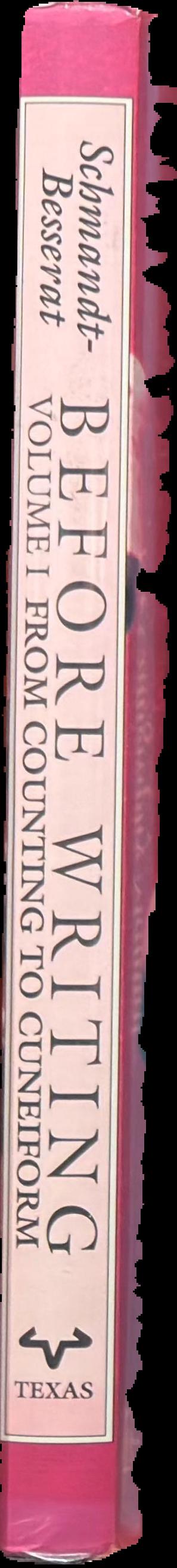 Before writing : volume 1 : from counting to cuneiform live spine