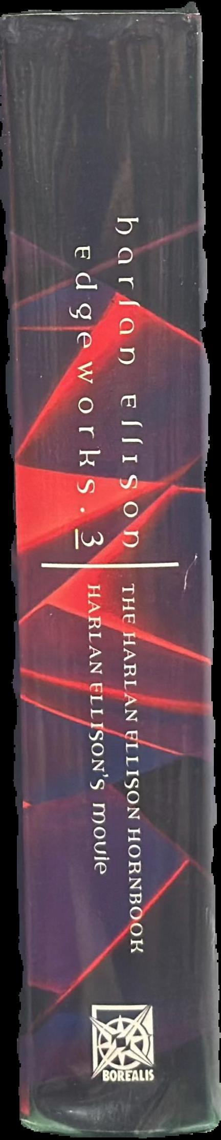 Edgeworks 3 : the Harlan Ellison hornbook : Harlan Ellison's movie live spine