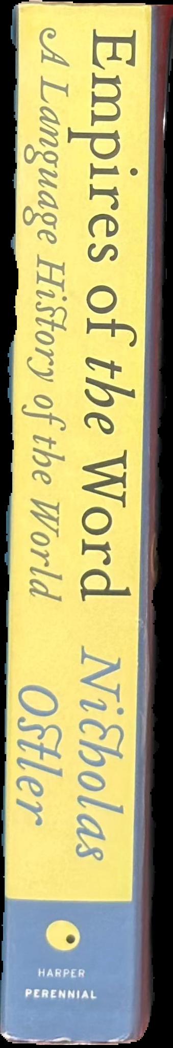 Empires of the word : a language history of the world live spine