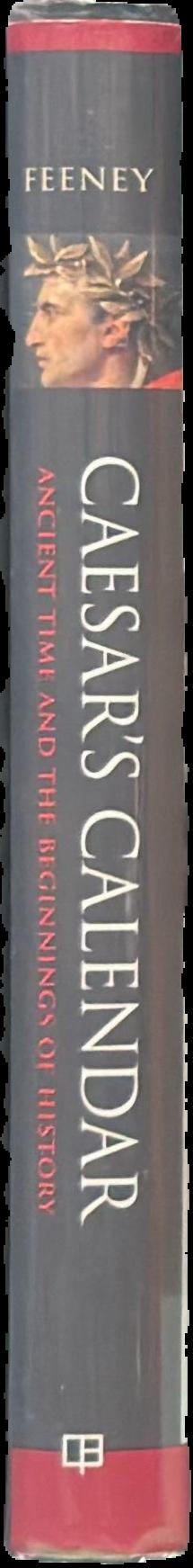Caesar's calendar : ancient time and the beginnings of history live spine