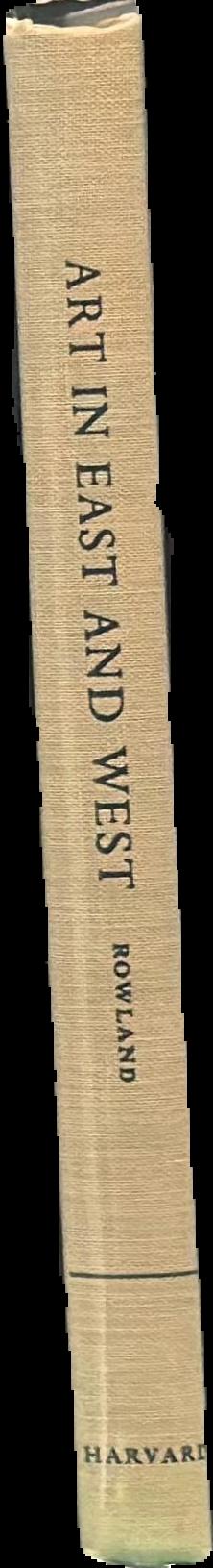 Art in East and West : an introduction through comparisons live spine