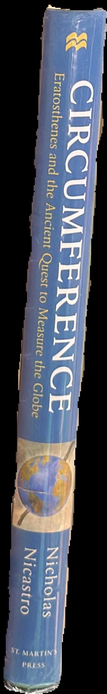 Circumference : Eratosthenes and the ancient quest to measure the globe live spine