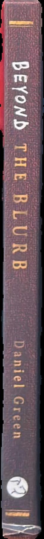 Beyond the blurb : on critics and criticism / Daniel Green live spine