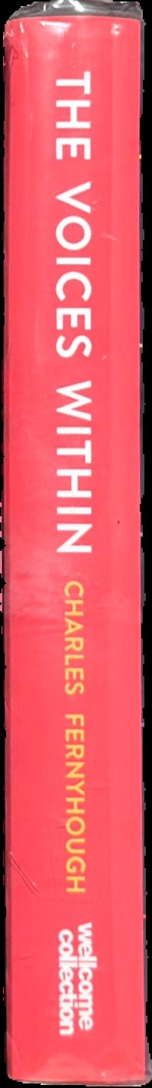 The voices within : the history and science of how we talk to ourselves live spine