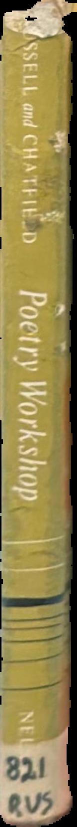 Poetry workshop / edited by N. Russell, and H. J. Chatfield live spine
