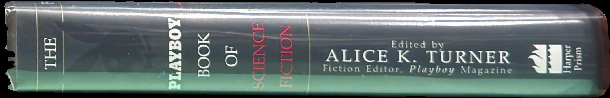 The Playboy book of science fiction / edited by Alice K. Turner live spine