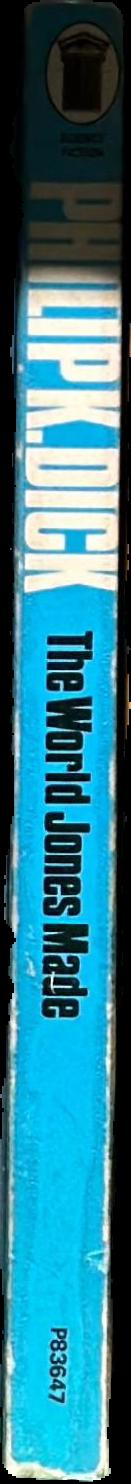 The world Jones made / by Philip K. Dick live spine