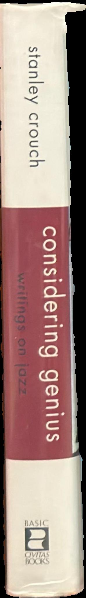 Considering genius : writings on jazz live spine