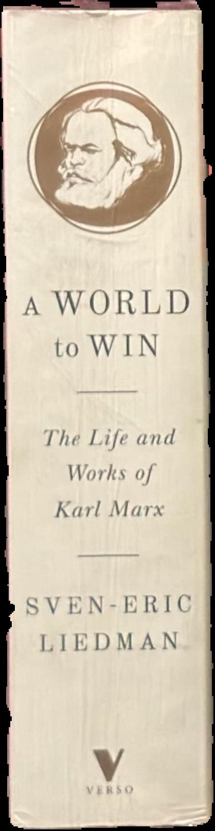 A world to win : the life and works of Karl Marx live spine