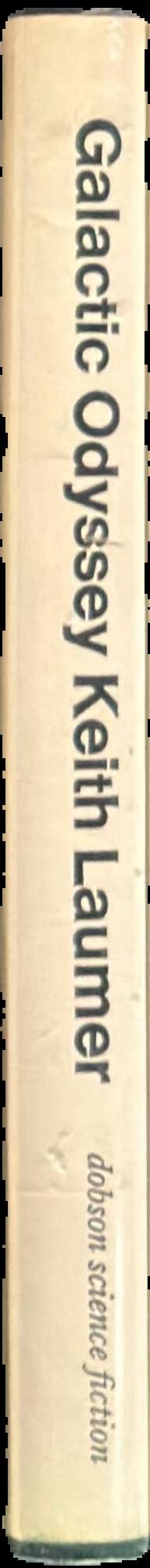 Galactic odyssey / Keith Laumer live spine
