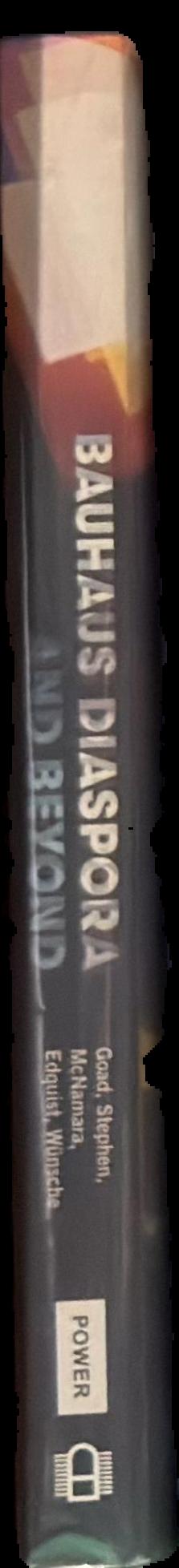 Bauhaus diaspora and beyond : transforming education through art, design and architecture live spine
