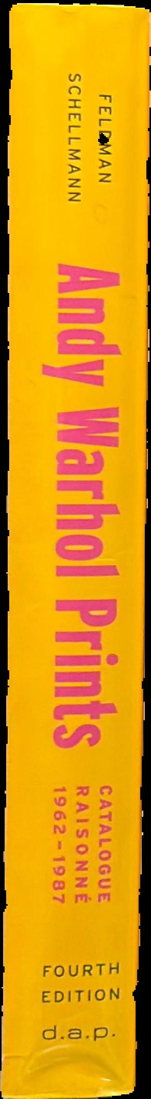 Andy Warhol prints : a catalogue raisonne 1962-1987 live spine