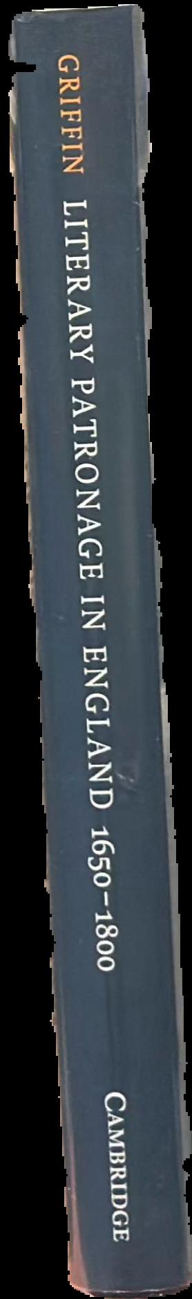 Literary patronage in England, 1650–1800 / Dustin Griffin live spine