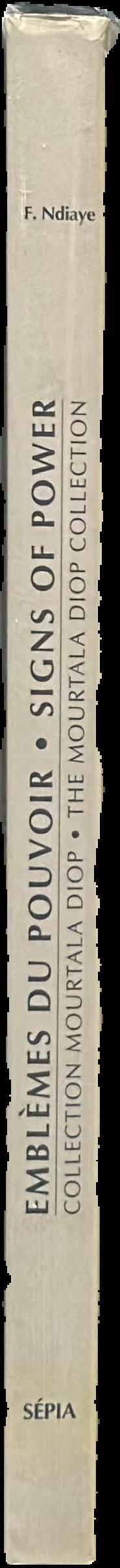 Signs of power : the Mourtala Diop Collection : Nigeria - Cameroon live spine