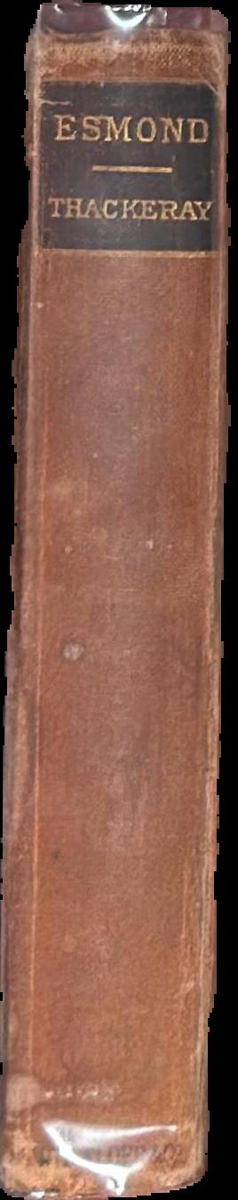 The history of Henry Esmond, Esq., a colonel in the service of Her Majesty Queen Anne written by himself live spine