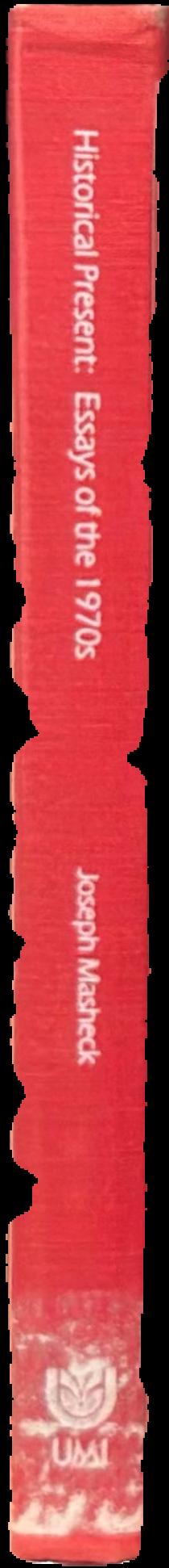 Historical present : essays of the 1970s live spine