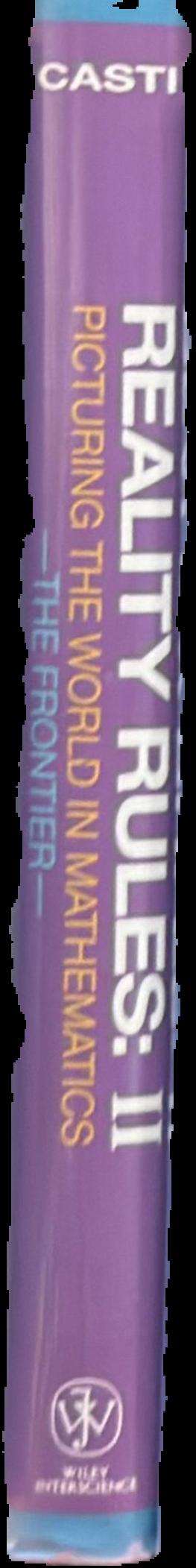 Reality rules : picturing the world in mathematics, volume 2, the frontier live spine